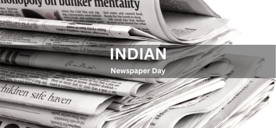 Indian Newspaper Day  [भारतीय समाचार पत्र दिवस]